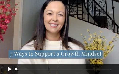 3 Ways To Support A Growth Mindset