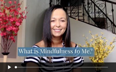 What is Mindfulness to me?